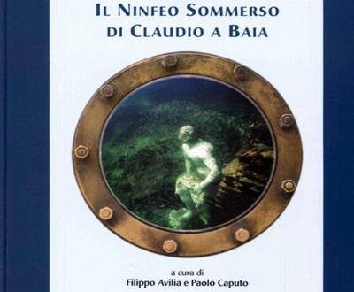 Presentazione del libro "Il Ninfeo Sommerso di Claudio a Baia"
