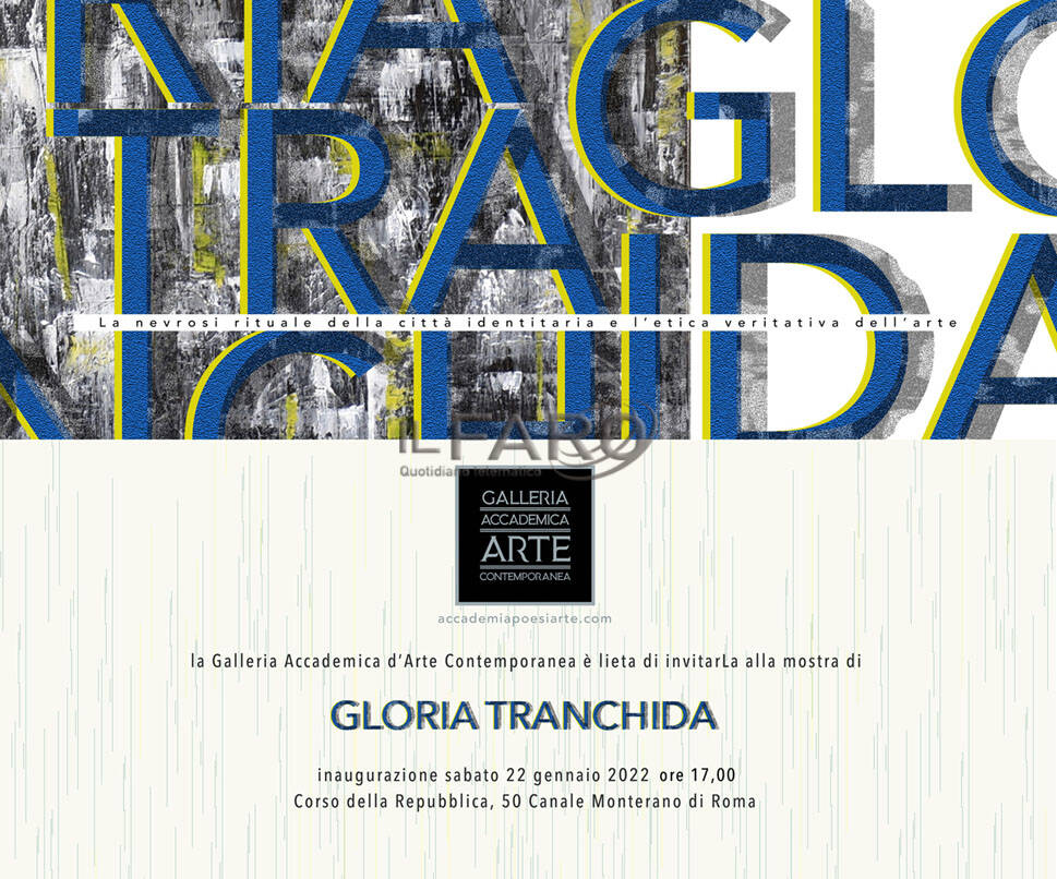 La Galleria Accademica presenta Gloria Tranchida. “La nevrosi rituale della città identitaria e l’etica veritativa dell’arte”